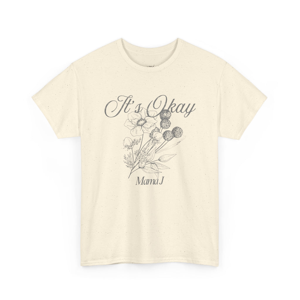 It's Okay Flower T-Shirt