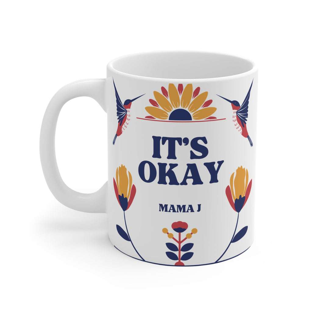 It's Okay Hummingbird Mug