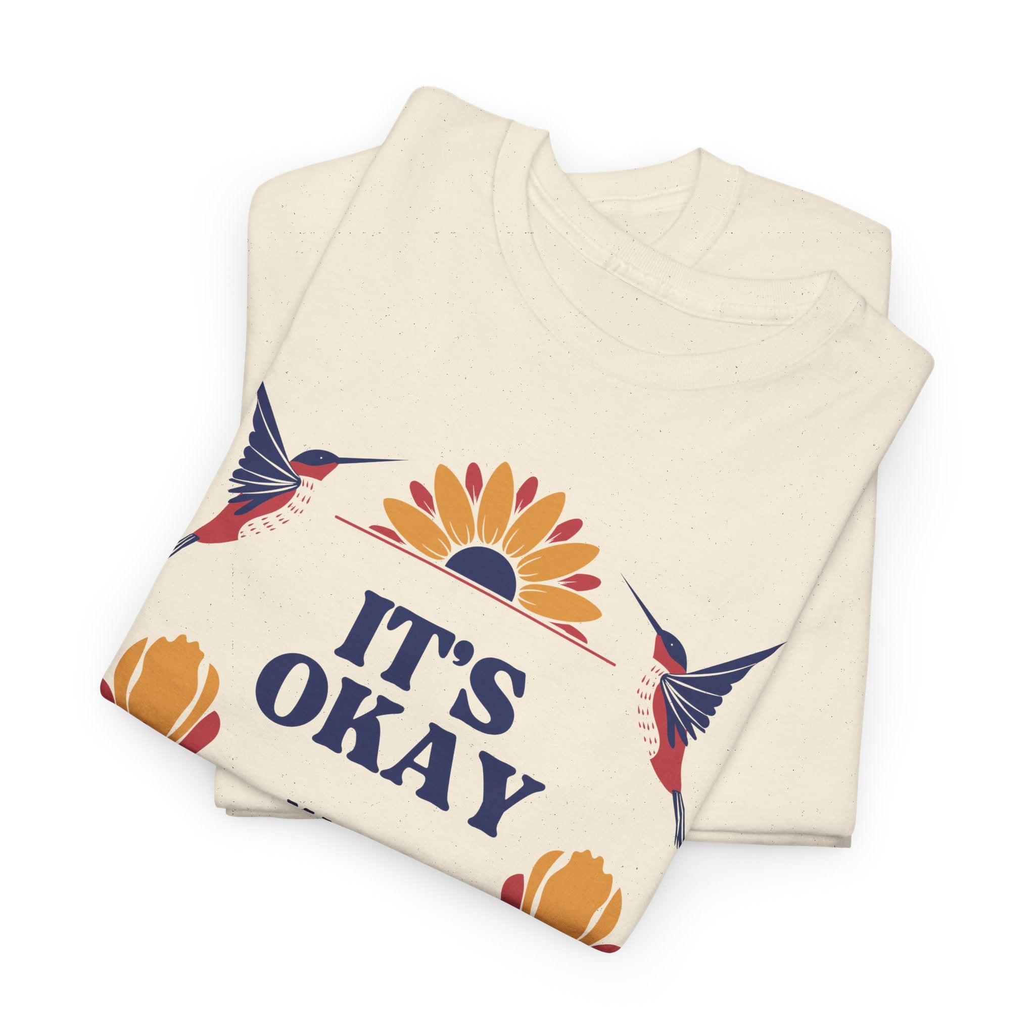 It's Okay Hummingbird T-Shirt