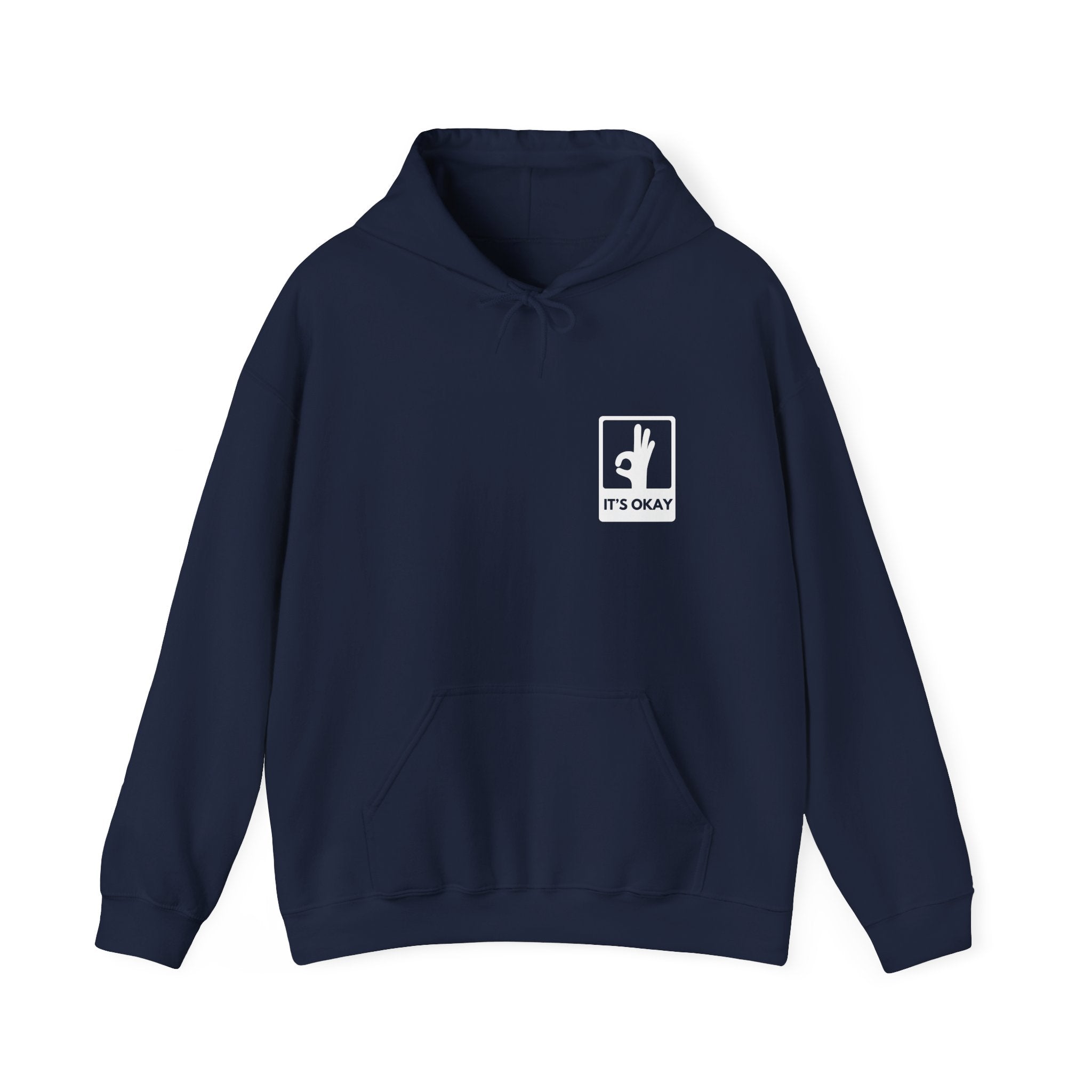 It's Okay Universal Hoodie