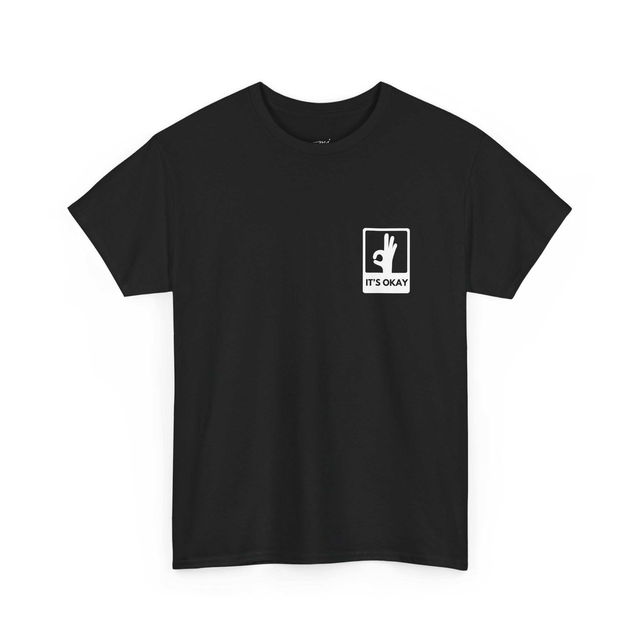 It's Okay Universal T-Shirt
