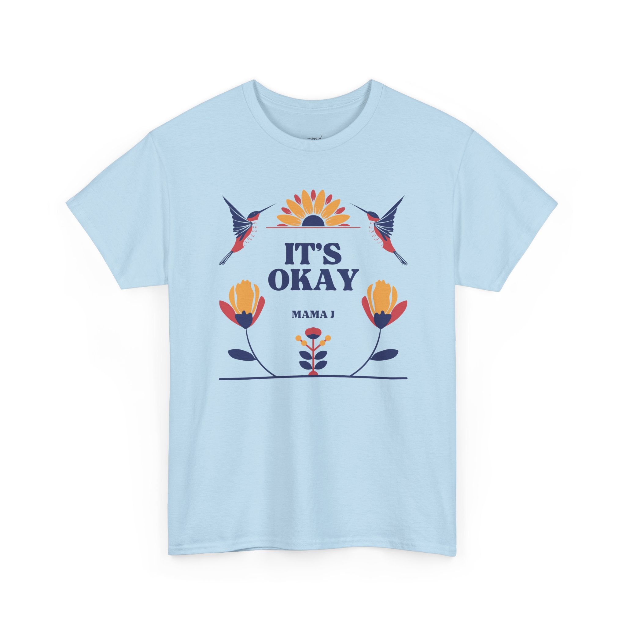 It's Okay Hummingbird T-Shirt