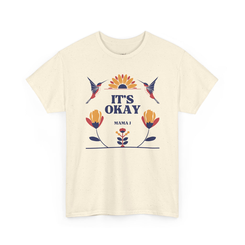 It's Okay Hummingbird T-Shirt