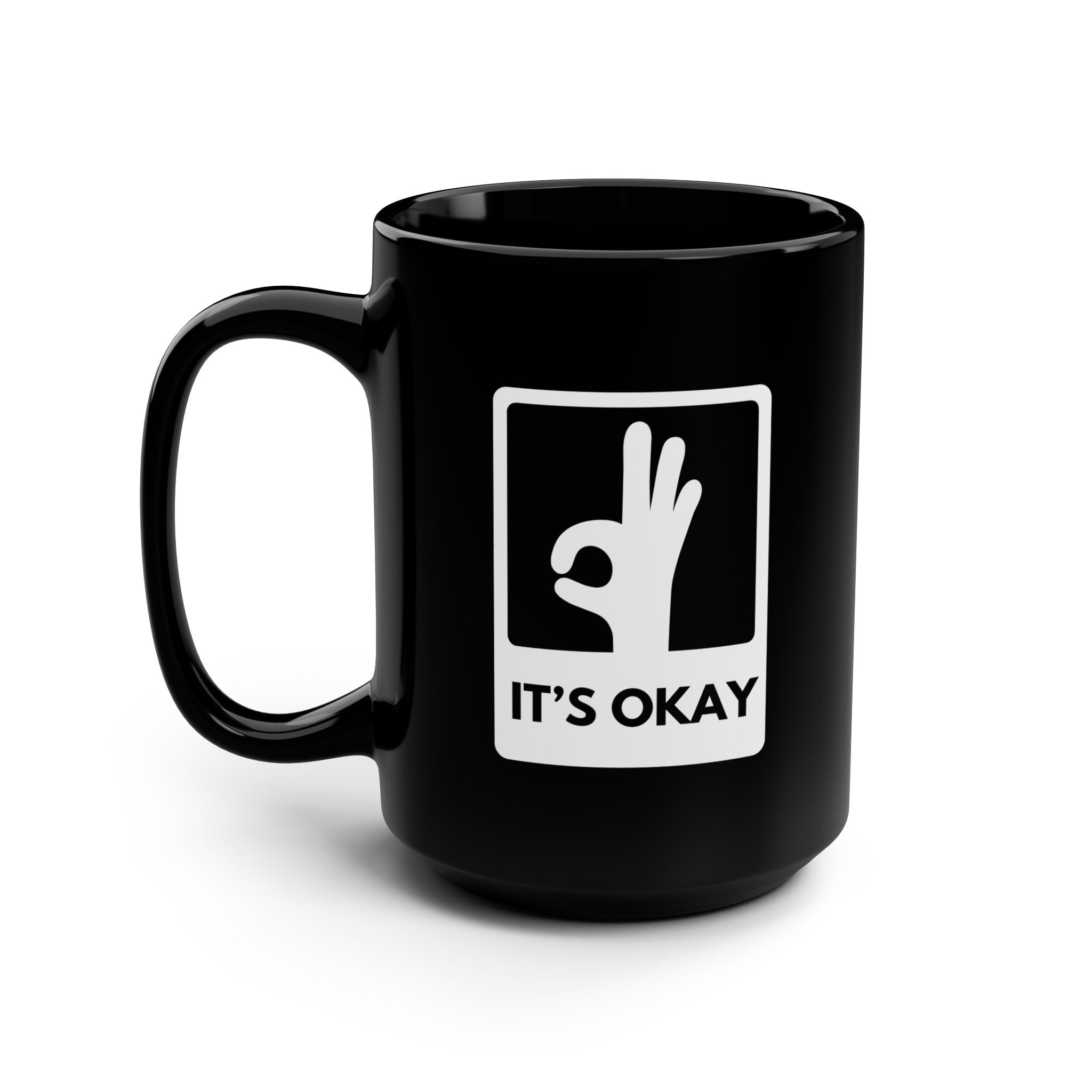 It's Okay Universal Mug