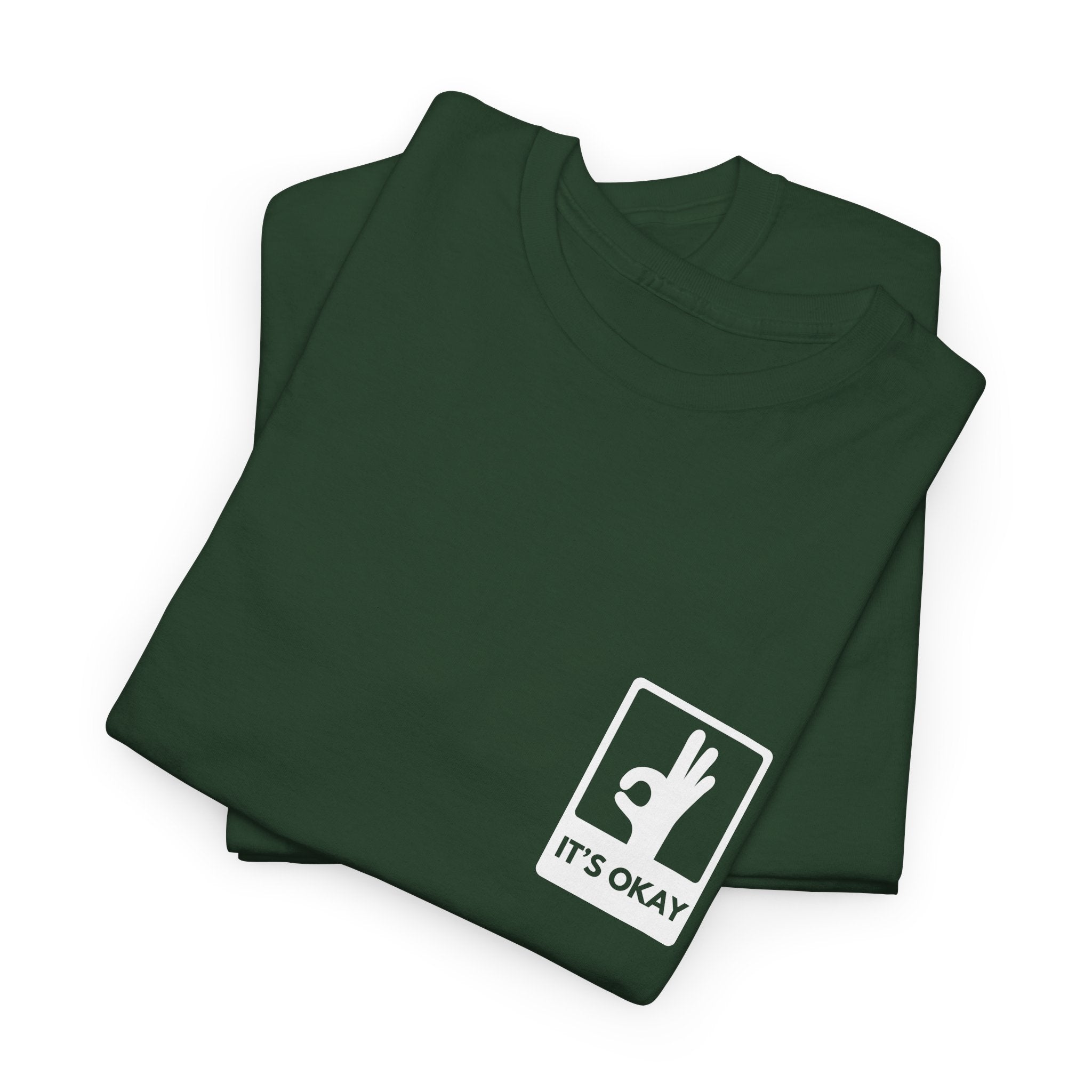 It's Okay Universal T-Shirt